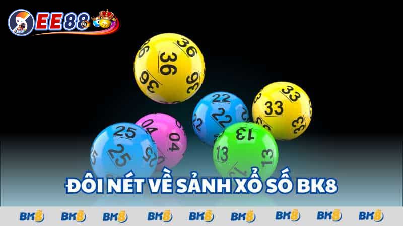 BK8 là thương hiệu cá cược xổ số lô đề đẳng cấp